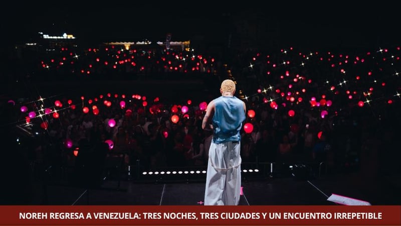 El aclamado cantautor venezolano NOREH anuncia su esperado regreso a los escenarios de Venezuela 