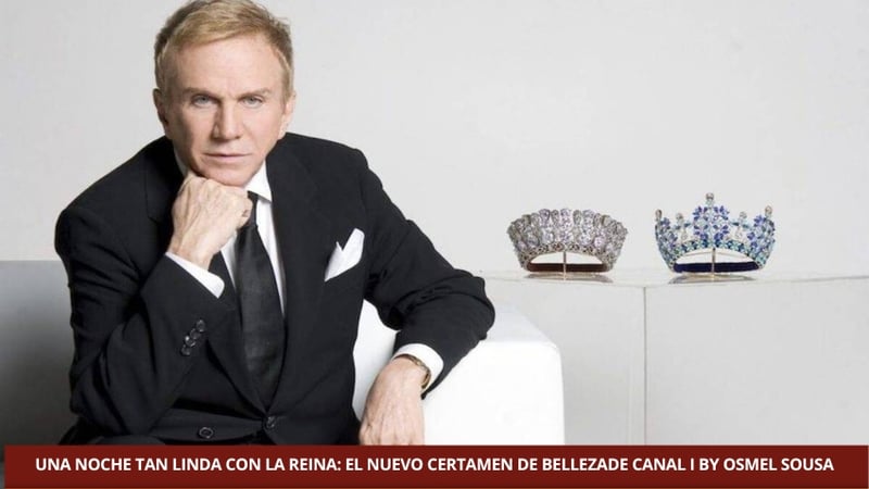 UNA NOCHE TAN LINDA CON LA REINA: EL NUEVO CERTAMEN DE BELLEZADE CANAL I BY OSMEL SOUSA