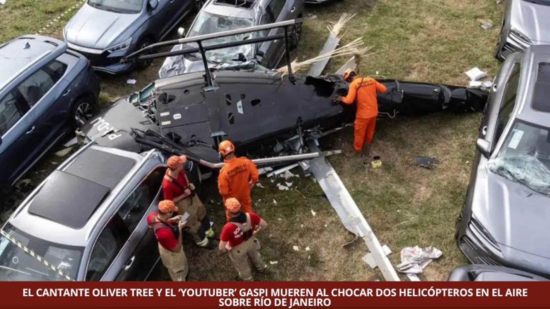 EL CANTANTE OLIVER TREE Y EL ‘YOUTUBER’ GASPI MUEREN AL CHOCAR DOS HELICÓPTEROS EN EL AIRE SOBRE RÍO DE JANEIRO
