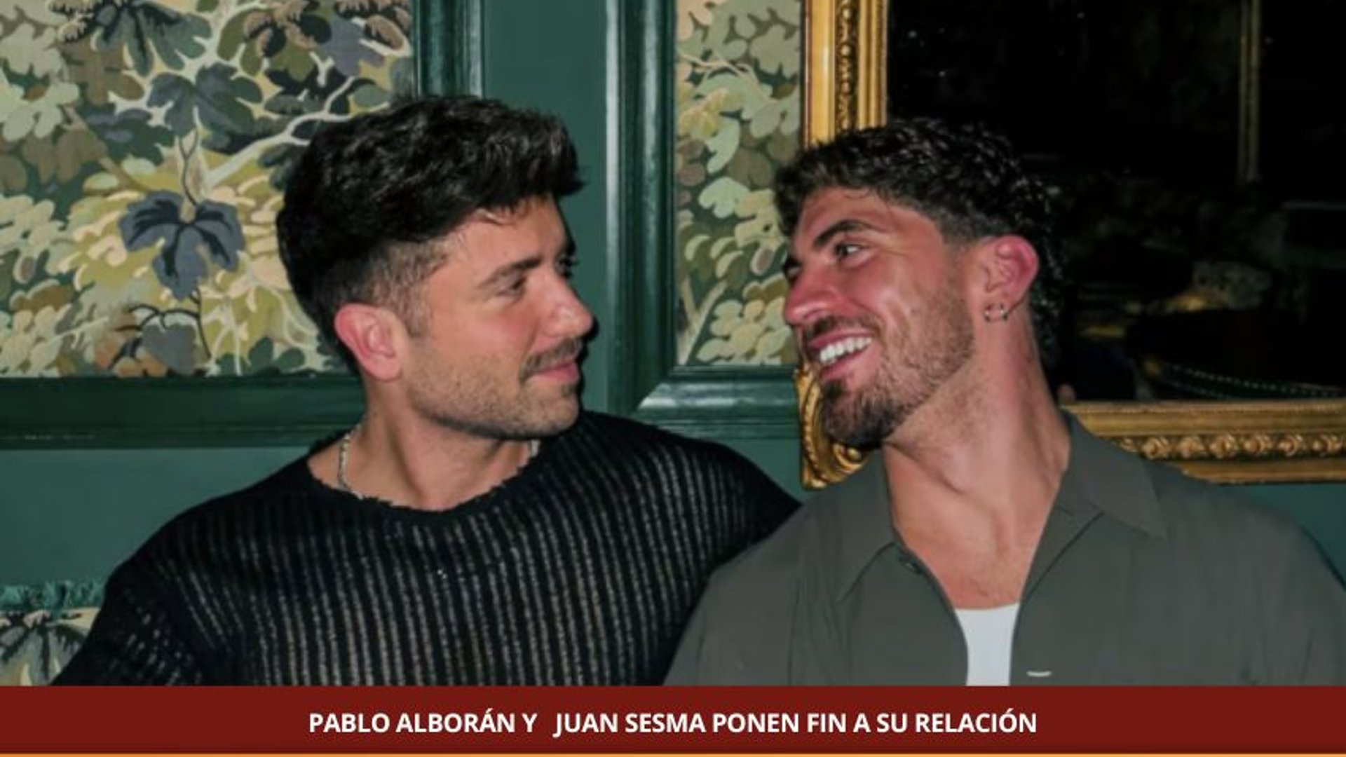 PABLO ALBORÁN Y   JUAN SESMA PONEN FIN A SU RELACIÓN