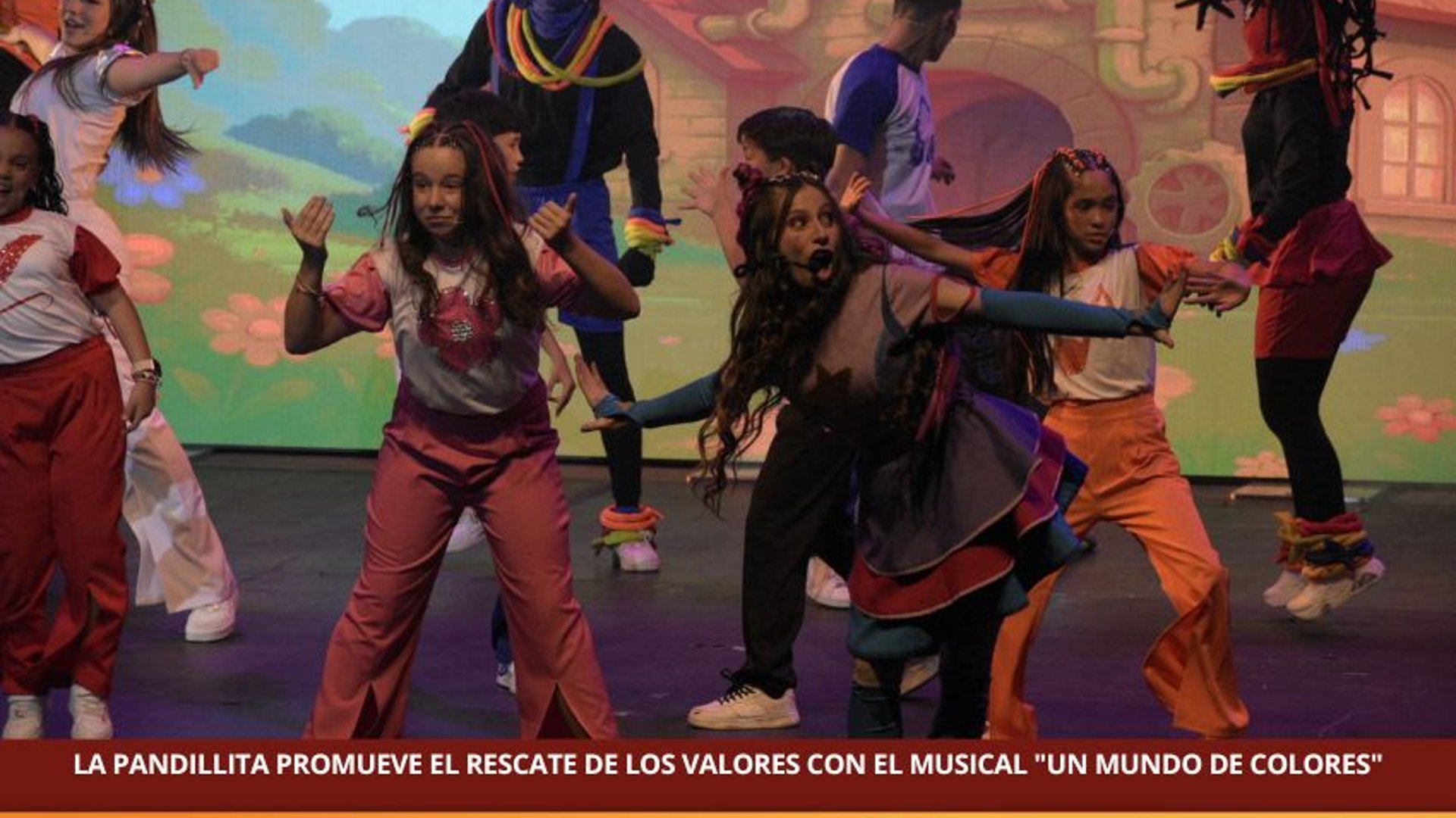 LA PANDILLITA PROMUEVE EL RESCATE DE LOS VALORES CON EL MUSICAL "UN MUNDO DE COLORES"