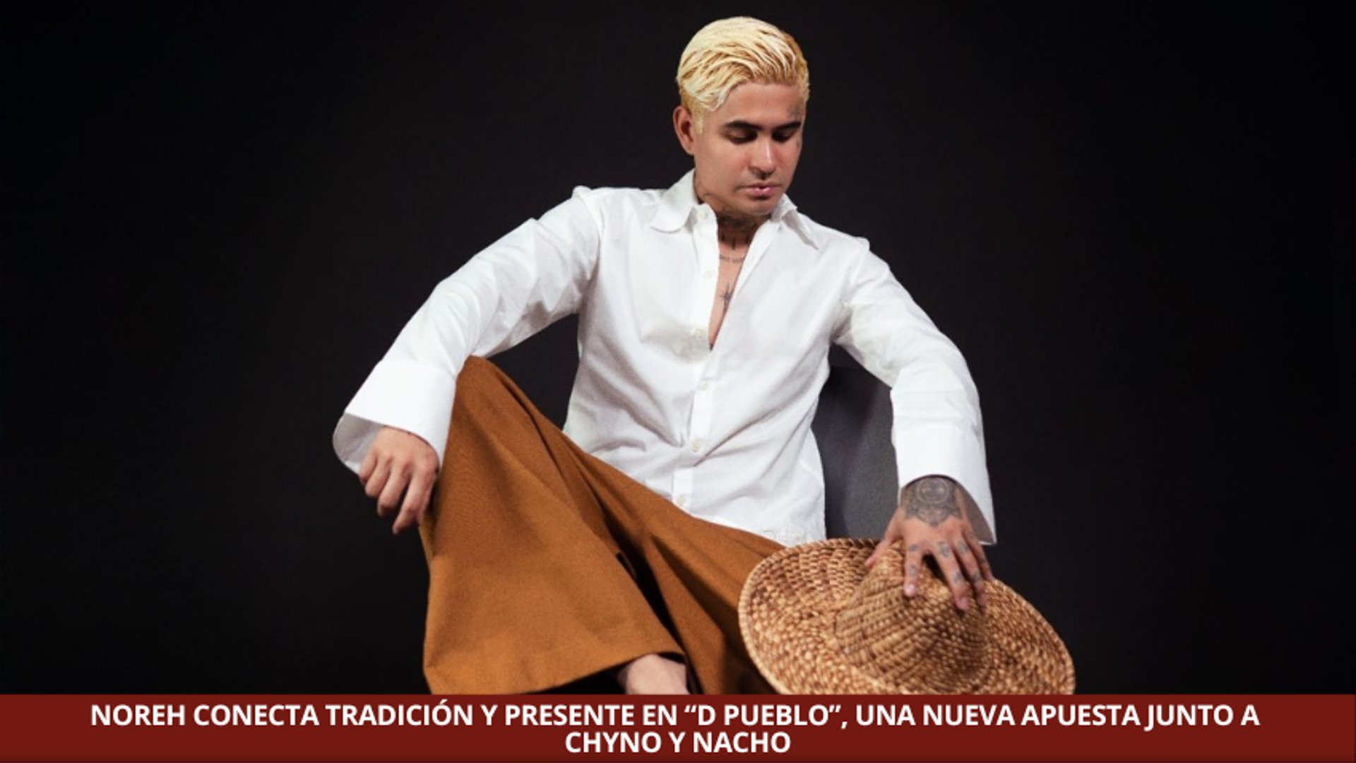 Noreh se unen a Chyno y Nacho