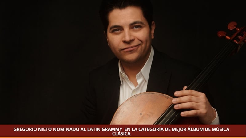 GREGORIO NIETO NOMINADO AL LATIN GRAMMY