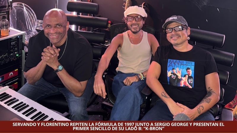 SERVANDO Y FLORENTINO REPITEN LA FÓRMULA DE 1997 JUNTO A SERGIO GEORGE Y PRESENTAN EL PRIMER SENCILLO DE SU LADO B: “K-BRON”